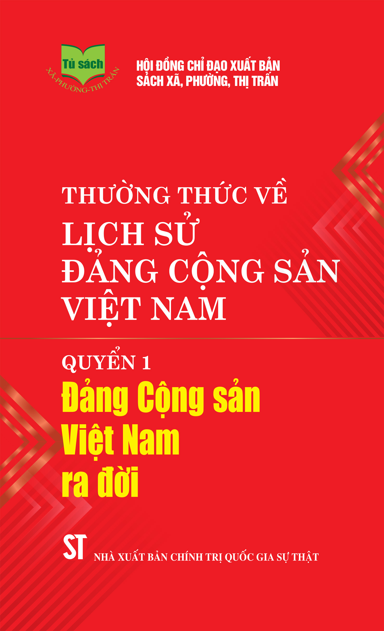 Thường thức về Lịch sử Đảng Cộng sản Việt Nam. Quyển 1 - Đảng Cộng sản Việt Nam ra đời